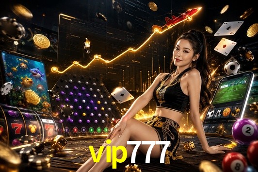 Account Benefits vip777